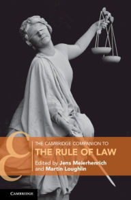 Title: The Cambridge Companion to the Rule of Law, Author: Jens Meierhenrich