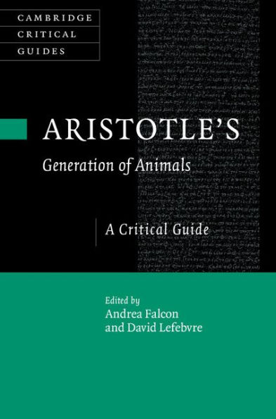 Aristotle's Generation of Animals: A Critical Guide