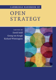 Title: Cambridge Handbook of Open Strategy, Author: David Seidl