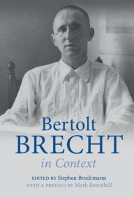 Title: Bertolt Brecht in Context, Author: Stephen Brockmann