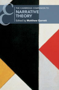 Title: The Cambridge Companion to Narrative Theory, Author: Matthew Garrett