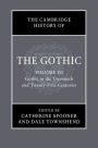 The Cambridge History of the Gothic: Volume 3, Gothic in the Twentieth and Twenty-First Centuries: Volume 3: Gothic in the Twentieth and Twenty-First Centuries