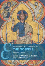 Title: The Cambridge Companion to the Gospels, Author: Stephen C. Barton