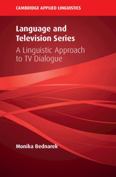 Language and Television Series: A Linguistic Approach to TV Dialogue