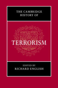 Title: The Cambridge History of Terrorism, Author: Richard English