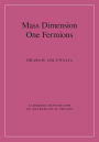 Mass Dimension One Fermions