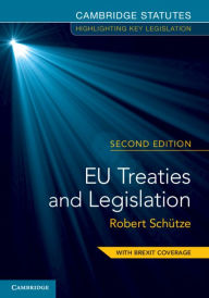 Title: EU Treaties and Legislation, Author: Robert Schütze