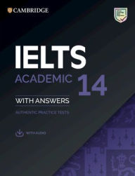 Title: IELTS 14 Academic Student's Book with Answers with Audio: Authentic Practice Tests, Author: Cambridge University Press