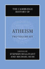 The Cambridge History of Atheism 2 Volume Hardback Set