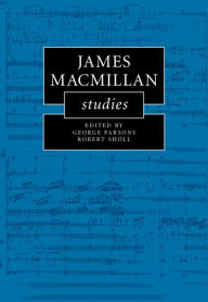 Title: James MacMillan Studies, Author: George Parsons