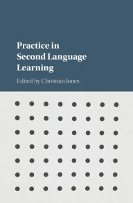 Title: Practice in Second Language Learning, Author: Christian Jones