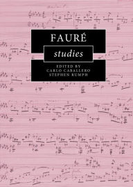 Title: Fauré Studies, Author: Carlo Caballero