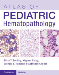 Title: Atlas of Pediatric Hematopathology, Author: Silvia Tse Bunting