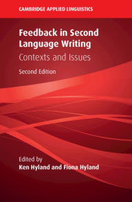 Title: Feedback in Second Language Writing: Contexts and Issues, Author: Ken Hyland