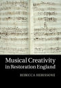 Musical Creativity in Restoration England