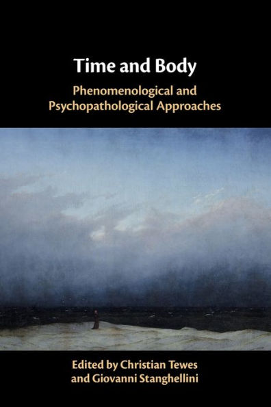 Time and Body: Phenomenological Psychopathological Approaches