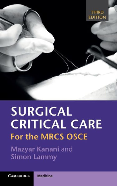 Surgical Critical Care: For the MRCS OSCE