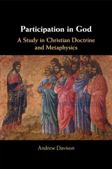 Participation God: A Study Christian Doctrine and Metaphysics