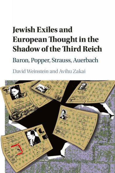 Jewish Exiles and European Thought the Shadow of Third Reich: Baron, Popper, Strauss, Auerbach