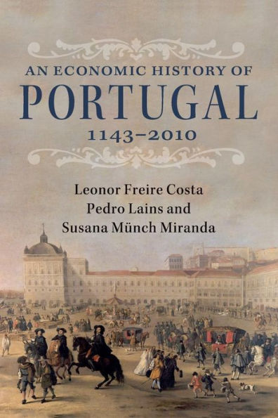 An Economic History of Portugal, 1143-2010