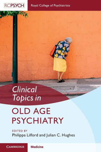 Clinical Topics Old Age Psychiatry