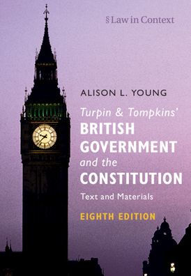 Turpin and Tomkins' British Government the Constitution: Text Materials