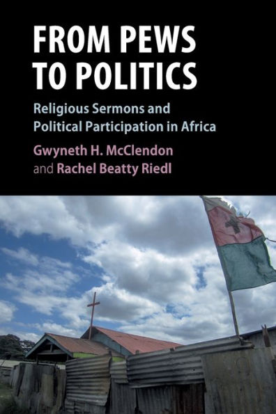 From Pews to Politics: Religious Sermons and Political Participation in Africa