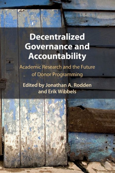 Decentralized Governance and Accountability: Academic Research the Future of Donor Programming