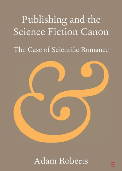 Publishing and The Science Fiction Canon: Case of Scientific Romance