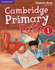 Title: Cambridge Primary Path Level 1 Student's Book with Creative Journal, Author: Aída Berber