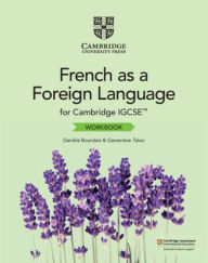 Title: Cambridge IGCSET French as a Foreign Language Workbook, Author: Danièle Bourdais