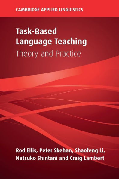 Task-Based Language Teaching: Theory and Practice