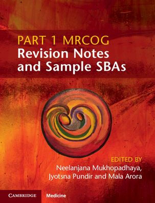 Part 1 MRCOG Revision Notes and Sample SBAs