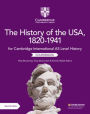 Cambridge International AS Level History The History of the USA, 1820-1941 Coursebook / Edition 2