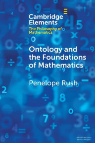 Title: Ontology and the Foundations of Mathematics: Talking Past Each Other, Author: Penelope Rush