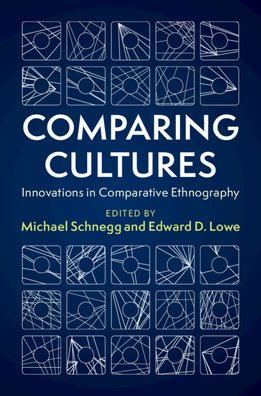 Comparing Cultures: Innovations Comparative Ethnography