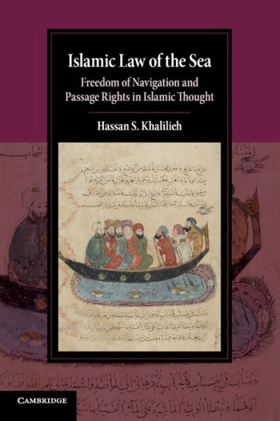 Islamic Law of the Sea: Freedom Navigation and Passage Rights Thought