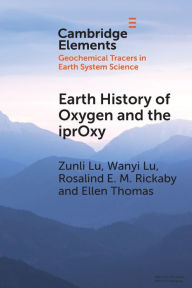 Title: Earth History of Oxygen and the iprOxy, Author: Zunli Lu