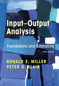 Title: Input-Output Analysis: Foundations and Extensions, Author: Ronald E. Miller