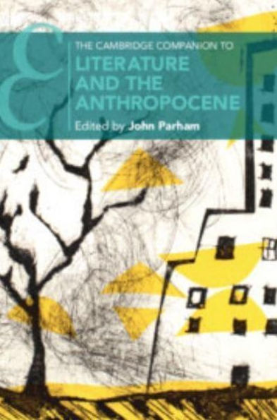 the Cambridge Companion to Literature and Anthropocene