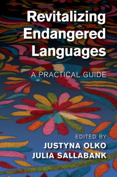 Revitalizing Endangered Languages: A Practical Guide