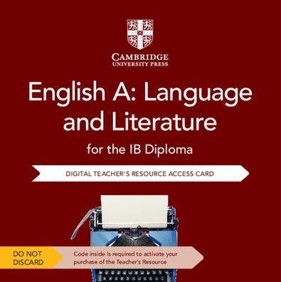 English A: Language and Literature for the IB Diploma Cambridge Elevate Teacher's Resource Access Card / Edition 2