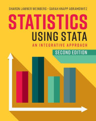 Title: Statistics Using Stata: An Integrative Approach / Edition 2, Author: Sharon Lawner Weinberg