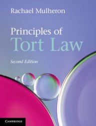 Title: Principles of Tort Law / Edition 2, Author: Rachael Mulheron