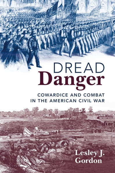 Dread Danger: Cowardice and Combat the American Civil War