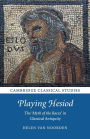 Playing Hesiod: The 'Myth of the Races' in Classical Antiquity