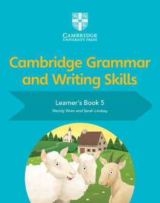 Cambridge Grammar and Writing Skills Learner's Book 5