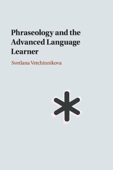 Phraseology and the Advanced Language Learner