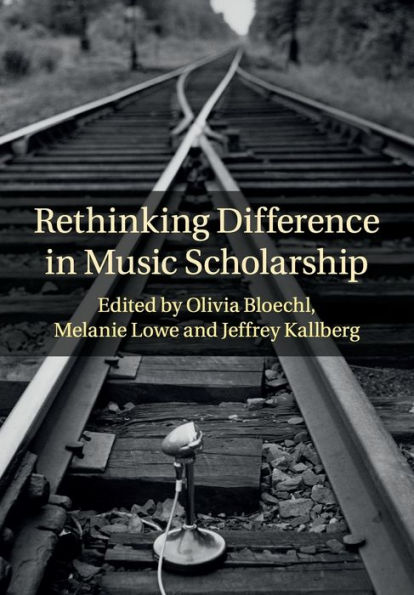Rethinking Difference Music Scholarship