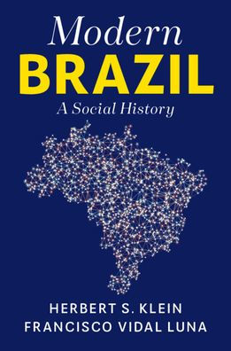 Modern Brazil: A Social History